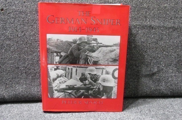THE GERMAN SNIPER 1914-1945 BOOK BY PETER R. SENICH REFERENCE BOOK-img-0