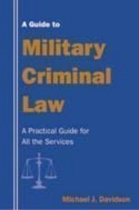 Guide  To Military Criminal Law-img-0