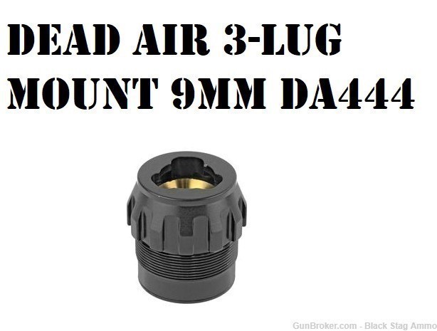 Dead Air 3-Lug Mount 9mm DA444 new ghost / wolfman 3 lug IN STOCK SALE!-img-0