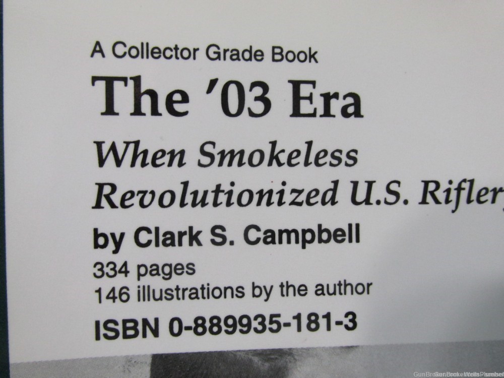 THE '03 ERA WHEN SMOKELESS REVOLUTIONIZED U.S. RIFLERY REFERENCE BOOK-img-3