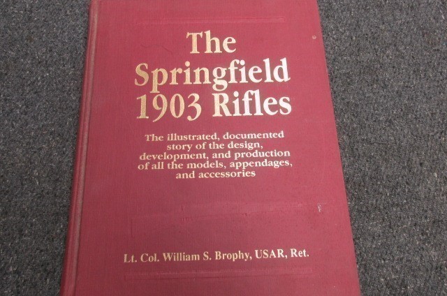 THE SPRINGFIELD 1903 RIFLE BY WILLIAM S. BROPHY-img-0