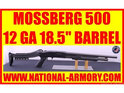 MOSSBERG 500 12 GA 18.5” BARREL FOLDING STOCK 2 ¾” & 3” CHAMBER 
