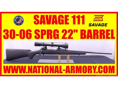 SAVAGE MODEL 111 30-06 SPRG 22” BARREL W/ FREE SCOPE 