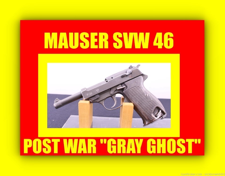 MAUSER P38 SVW 46 9MM POST WAR "GRAY GHOST" FRENCH OCCUPATION-img-0