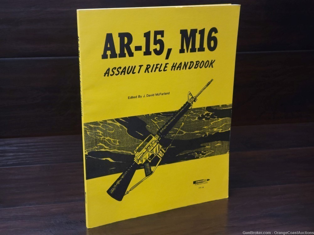 AR-15, M16 Assault Rifle Handbook - J. David McFarland - FP-16-img-0