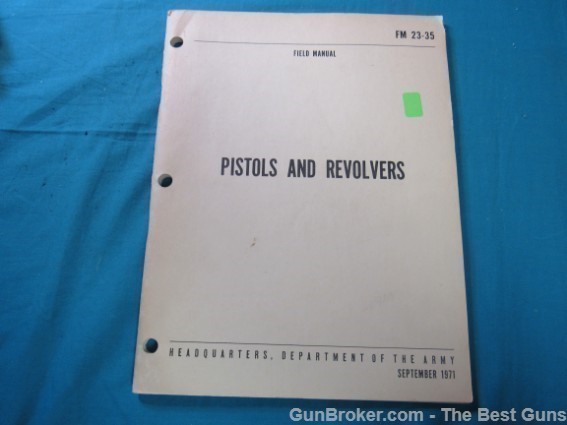 Pistols & Revolvers US Army Field Manual FM 23-35-img-0