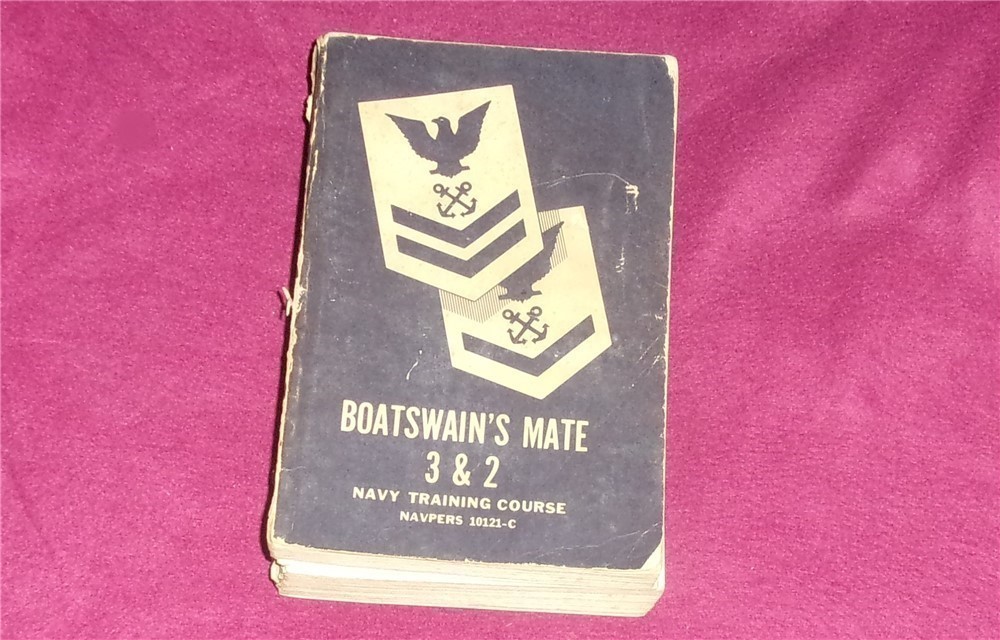 VINTAGE US NAVY BOATSWAINS MATE 3 & 2 MANUAL (788 PAGES)-img-0
