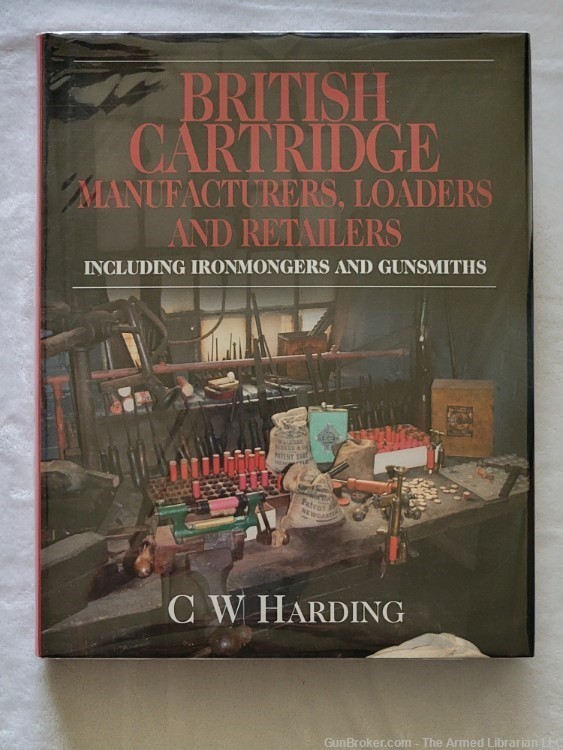 British Cartridge Manufacturers, Loaders, and Retailers by C W Harding-img-0