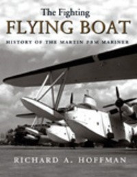 FIGHTING FLYING BOAT: History of the Martin PBM Ma-img-0