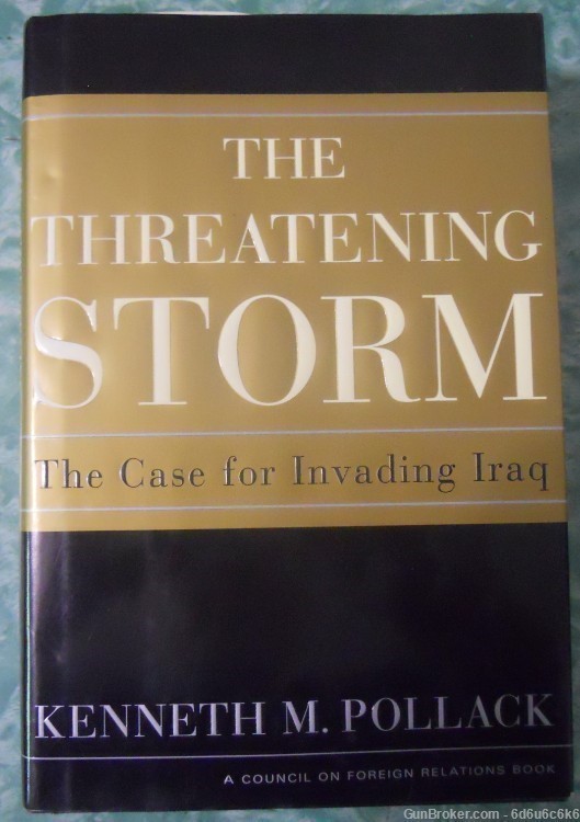 IRAQ WAR - Thr Threatening Storm by kenneth Pollack-img-0