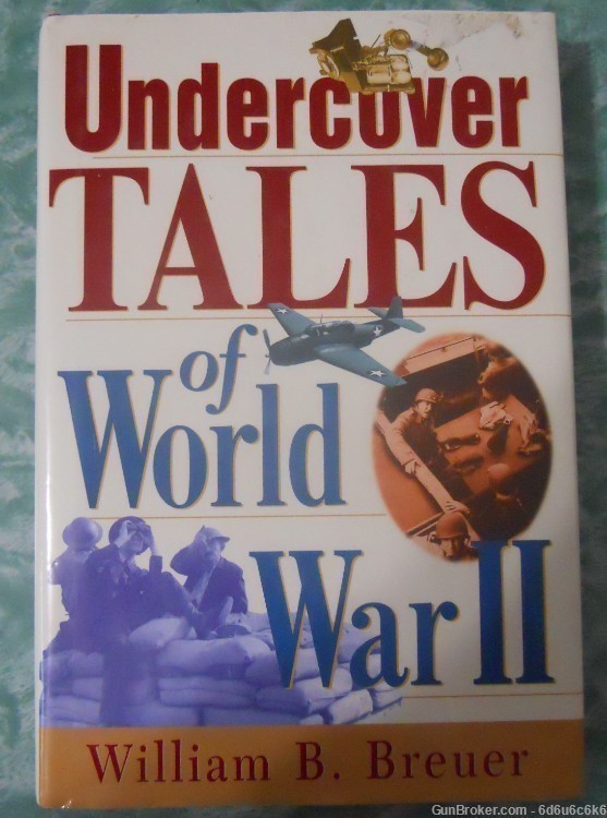 WWII -  Undercover Tales  of World War II by william Breuer-img-0