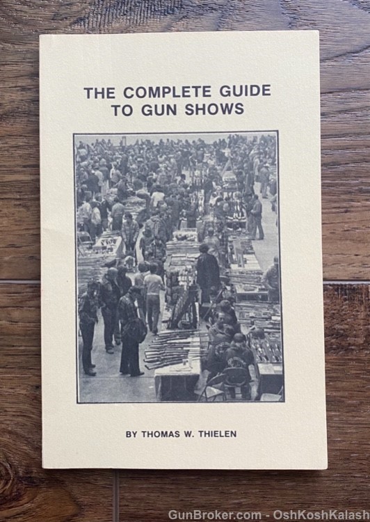 The Complete Guide To Gun Shows Rare Book-img-0