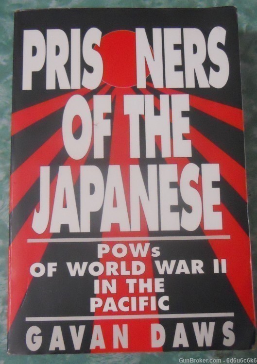 WWII P.O.W - Prisioners of the Japanese by Gavan daws-img-0