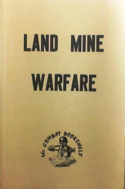 Land Mine Warfare Reprint of the FM 20-30 1959 by Combat Bookshelf 1969 NEW-img-0