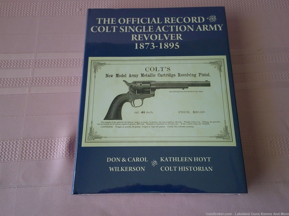 Still Sealed Rare Official Record Colt Single Action Army Revolver Book!-img-3