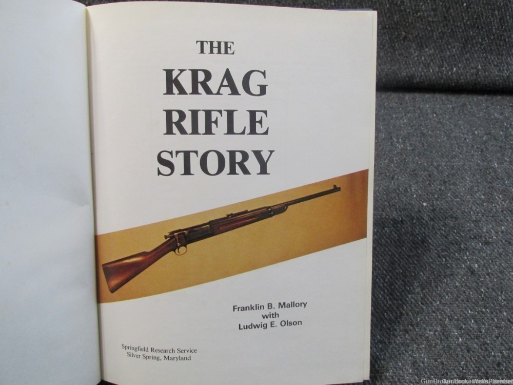 THE KRAG RIFLE STORY BY FRANK MALLORY AND LUDWIG OLSON SIGNED REFER BOOK -img-3