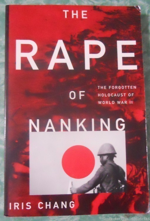 WWII NANKING - The Rape of Nakning by iris chang-img-0