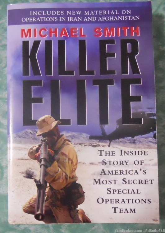 U.S. ARMY SPECIAL OPS. - Killer elite by michael smith - IRAN AFGHANISTAN-img-0