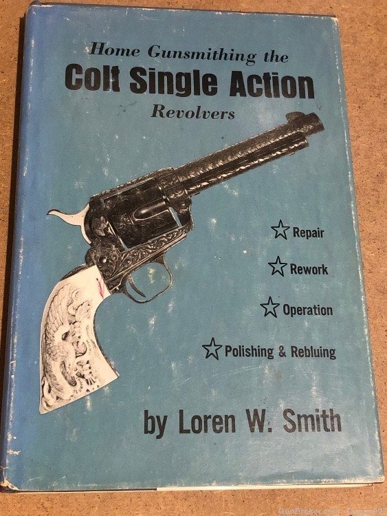 Colt single action revolvers book- home gunsmithing guide-img-0