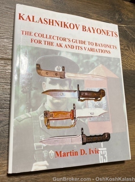 AK Bayonet Kalashnikov Collectors Guide by Martin D Ivie AK-47 Rare Book-img-0
