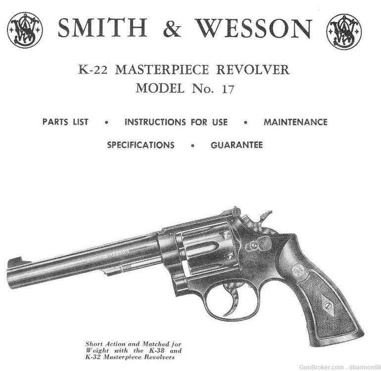 Smith & Wesson Model 17 K-22 Revolver - Parts, Use & Maintenance Manual-img-0