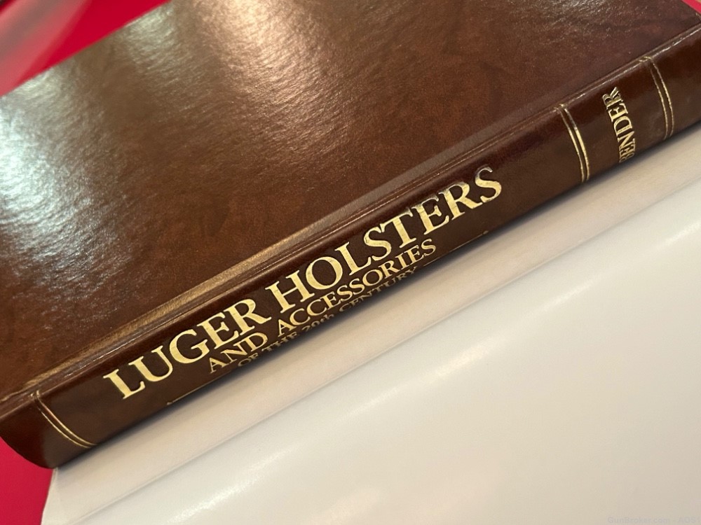 Luger Holsters and Accessories Of The 20th Century 1992 1st Edition Signed -img-9