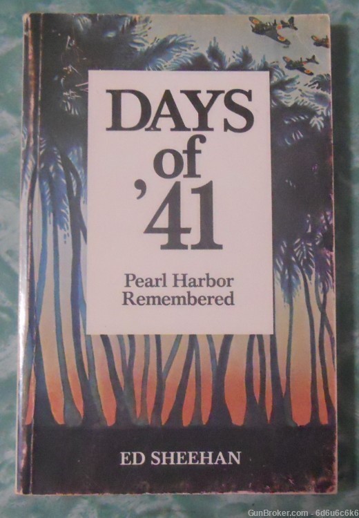 WWII PEARL HARBOR - Days of "41 by ed sheehan-img-0