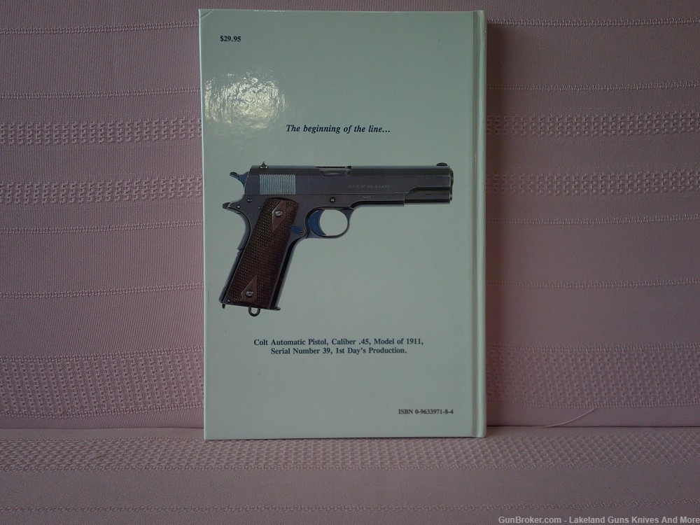 Rare Colt .45 Service Pistols Models 1911 &1911A1 Enlarged-Revised Edition!-img-8