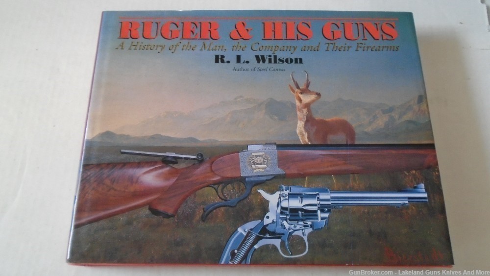 Like New Ruger and His Guns Book Signed Sept. 20, 1996 by R.L. Wilson!-img-0