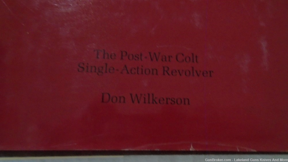 THE POST WAR COLT SINGLE ACTION REVOLVER Limited Edition Signed #322 of 600-img-3