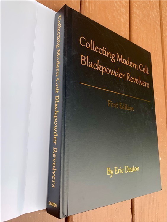 Collecting Modern Colt Blackpowder Revolvers by Eric Deaton - 2020 1st Ed-img-1