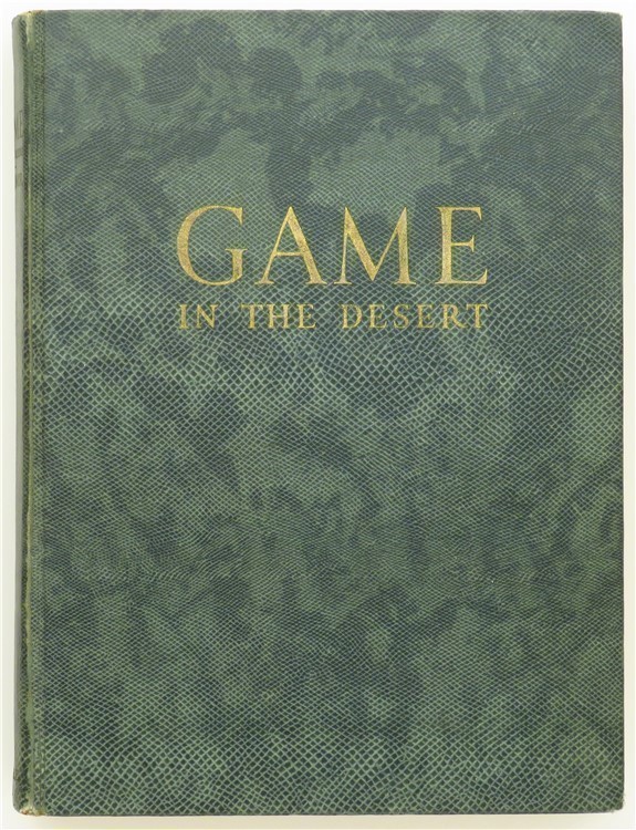 Jack O'Connor Game in the Desert, Derrydale, 1939, 331/950, VG+-img-0