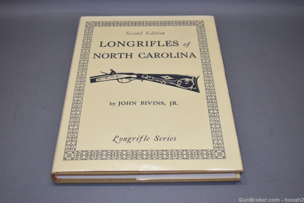 Long Rifles of North Carolina HC Book Bivins Jr 2nd Ed 1988 223 P-img-0