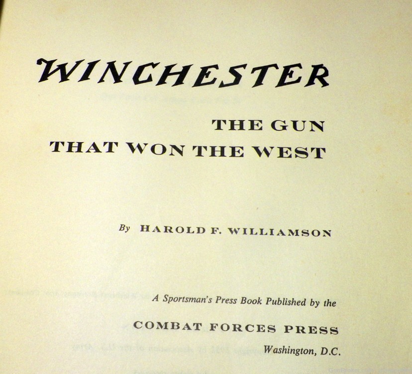 Winchester: The Gun That Won The West / Williamson, Harold F Published 1952-img-3