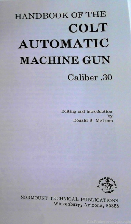 Handbook of the Colt Automatic Machine Gun: Caliber .30  Reprint,1973, NEW-img-3