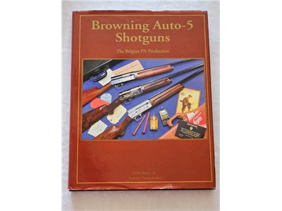 Browning Auto-5 Shotguns: The Belgian FN Production