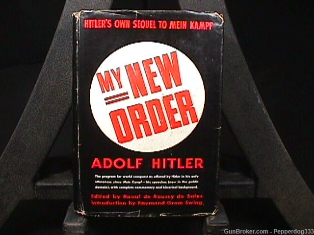 A First Printing 1941 of Adolf ‘s Book Titled My New Order Original-img-0