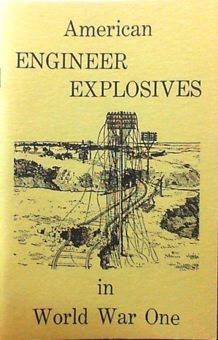 American Engineer Explosives in World War One Reprint 1977 Desert Pub.  NEW-img-0