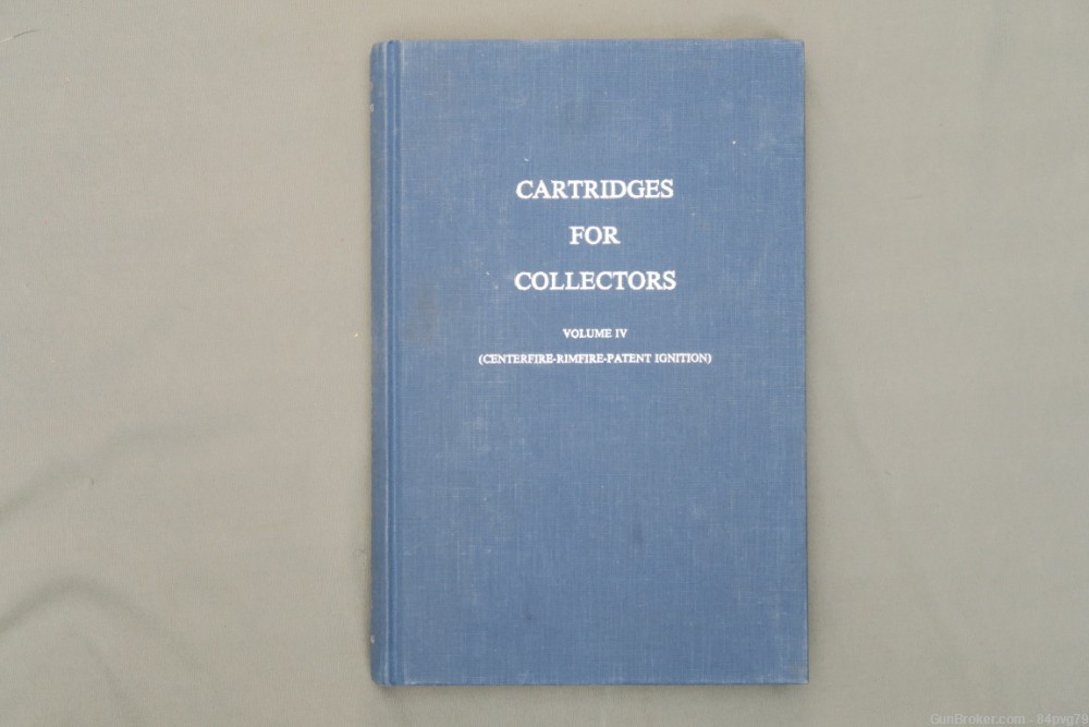 Cartridges for Collectors Volume IV by Fred Datig-img-0