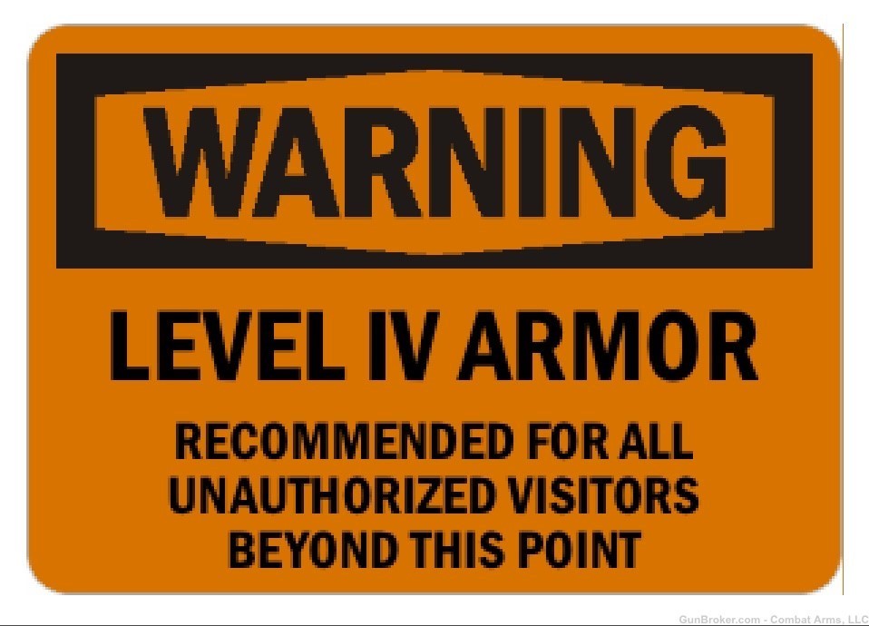 "Level 4 Armor" Aluminum Warning Sign - Funny Gift, Outdoor Safe, 7”x10”-img-0
