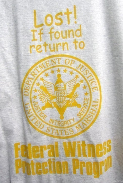 T-shirt Lost if Found Return to Witness Protection on Navy,Gray,Wht L to 3X-img-1