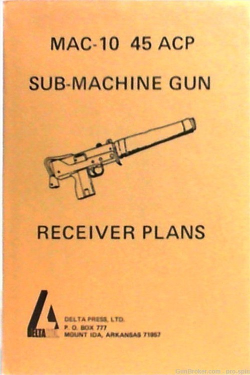 5 New Copies of MAC-10 45 ACP Sub-Machine Gun Receiver Plans by Delta Press-img-1