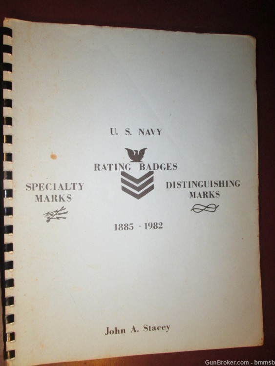 U.S. NAVY RATING BADGES, SPEC. MARKS, DIST. MARKS 1885-1982 By John  Stacey-img-0
