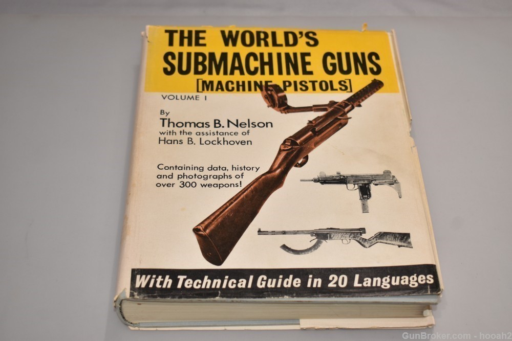 The World's Submachine Guns Machine Pistols Volume I HC Book by Nelson 739P-img-0