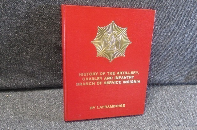 HISTORY OF THE ARTILLERY CAVALRY INFANTRY INSIGNIA REFERENCE BOOK-img-0