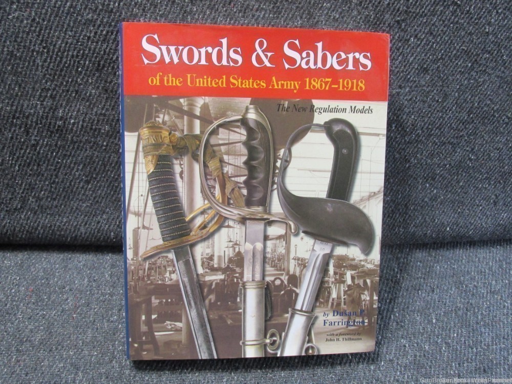 SWORDS & SABERS OF THE UNITED STATES ARMY 1867-1918 REFERENCE BOOK -img-0
