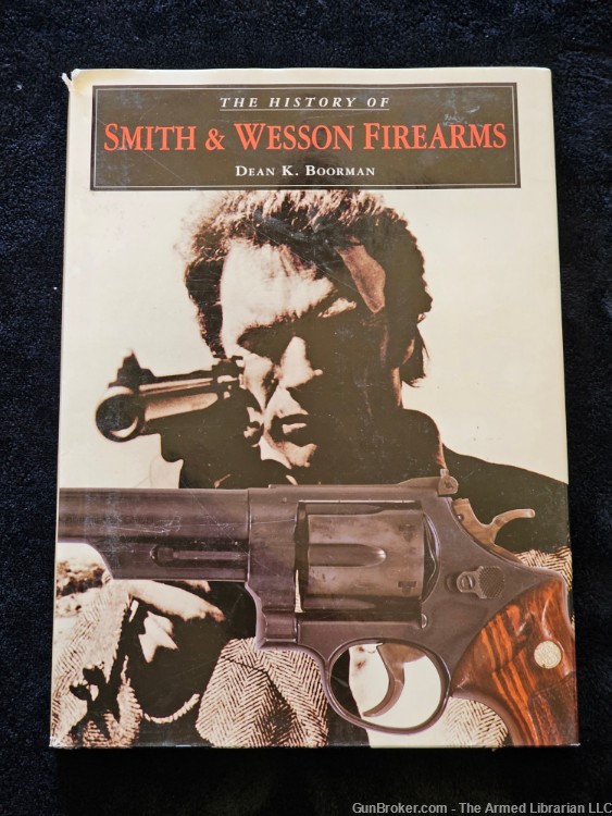 The History of Smith & Wesson Firearms by Dean K. Boorman-img-0