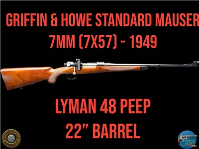 GRIFFIN & HOWE #1958 7mm MAUSER STANDARD - 1949 - LYMAN 48 PEEP - BUY NOW! 