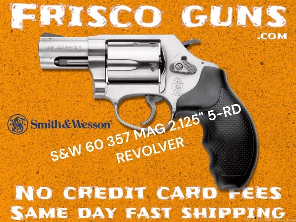 New S&W 60 357 MAG 2.125" 5-RD REVOLVER 162420 NOFEE SMITH AND WESSON M60-img-0