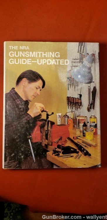The NRA Gunsmithing Guide Updated Manual Book Care Repair Tools Guns -img-0